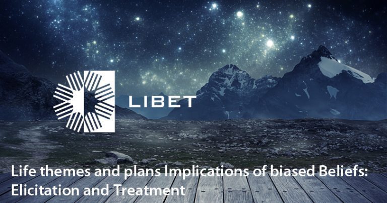 LIBET - Life themes and plans Implications of biased Beliefs: Elicitation and Treatment